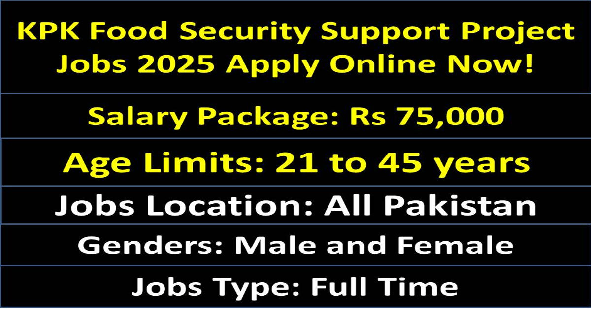 KPK Food Security Support Project Jobs 2025 Apply Online Now!