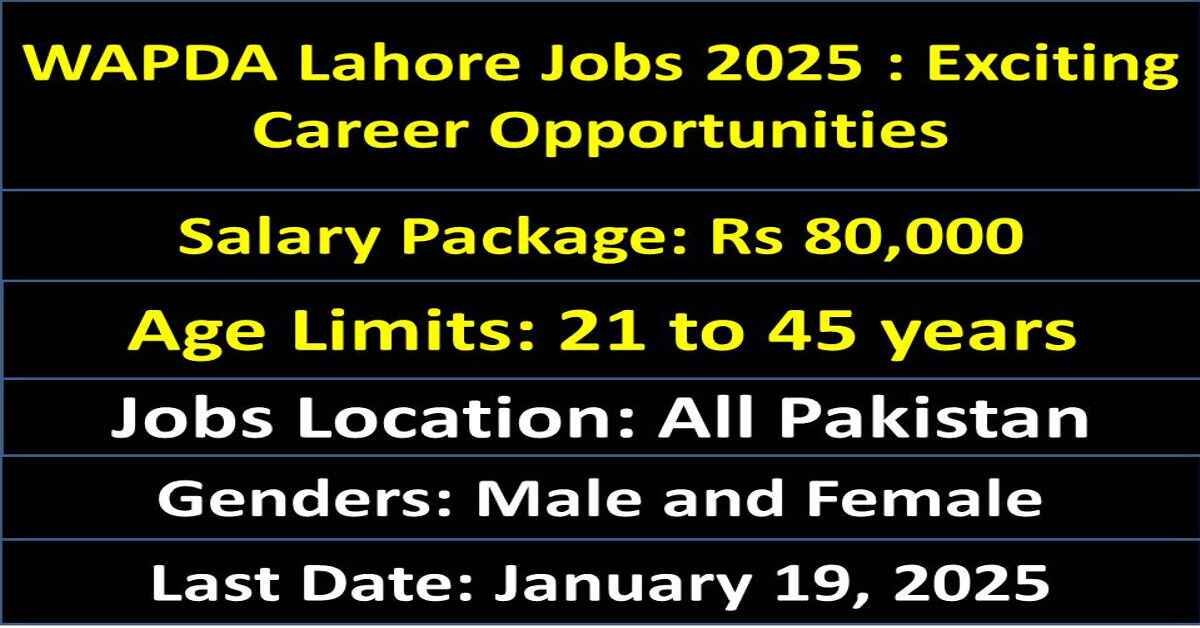 WAPDA Lahore Jobs 2025 : Exciting Career Opportunities