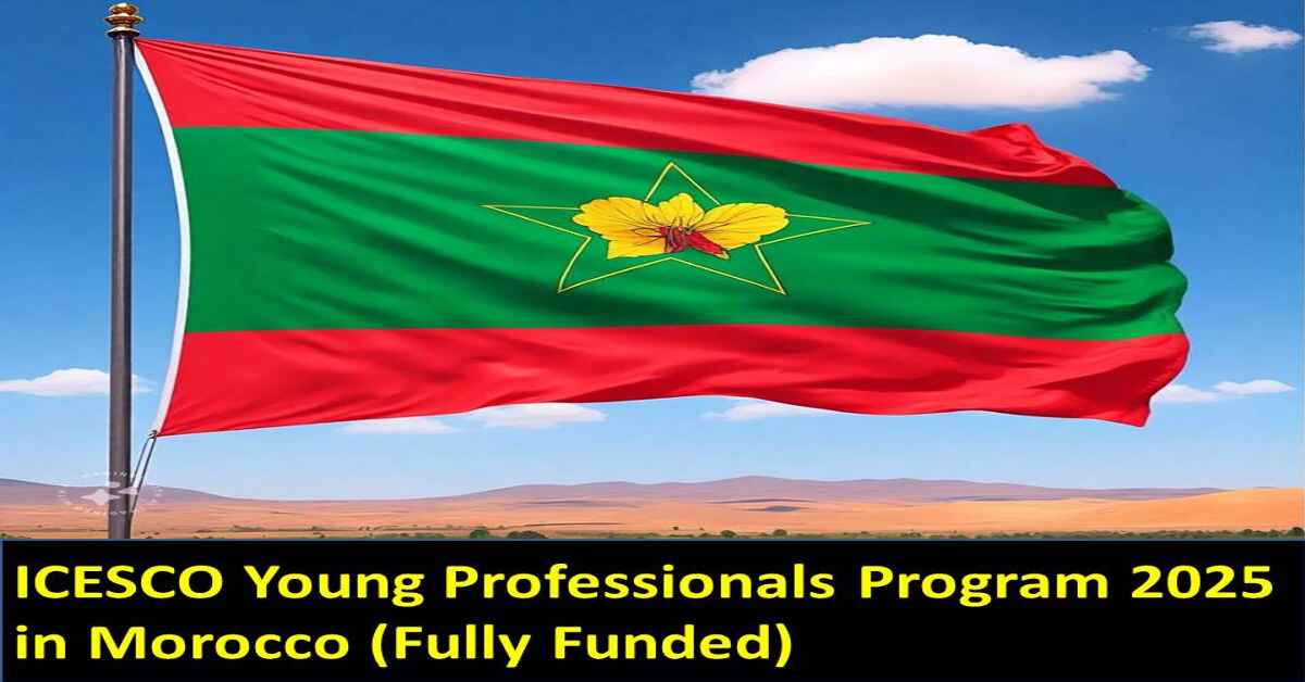 ICESCO Young Professionals Program 2025 in Morocco (Fully Funded)