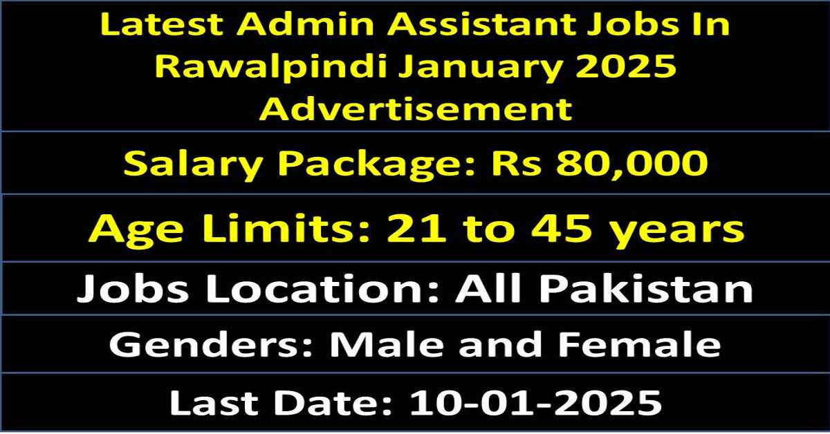 Latest Admin Assistant Jobs In Rawalpindi January 2025 Advertisement