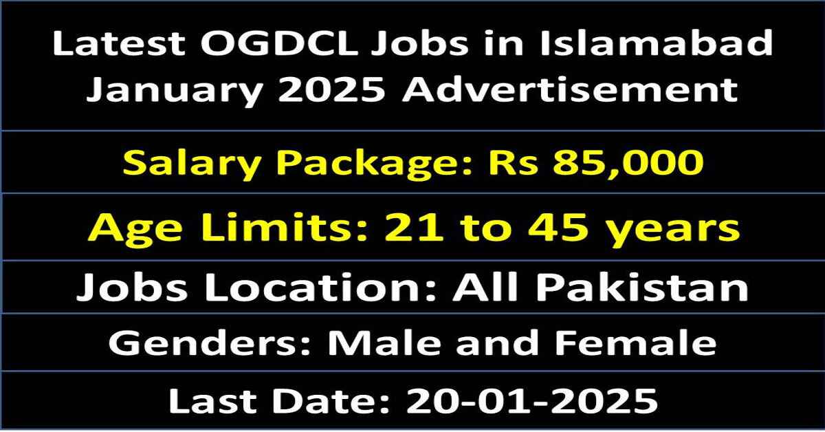 Latest OGDCL Jobs in Islamabad January 2025 Advertisement