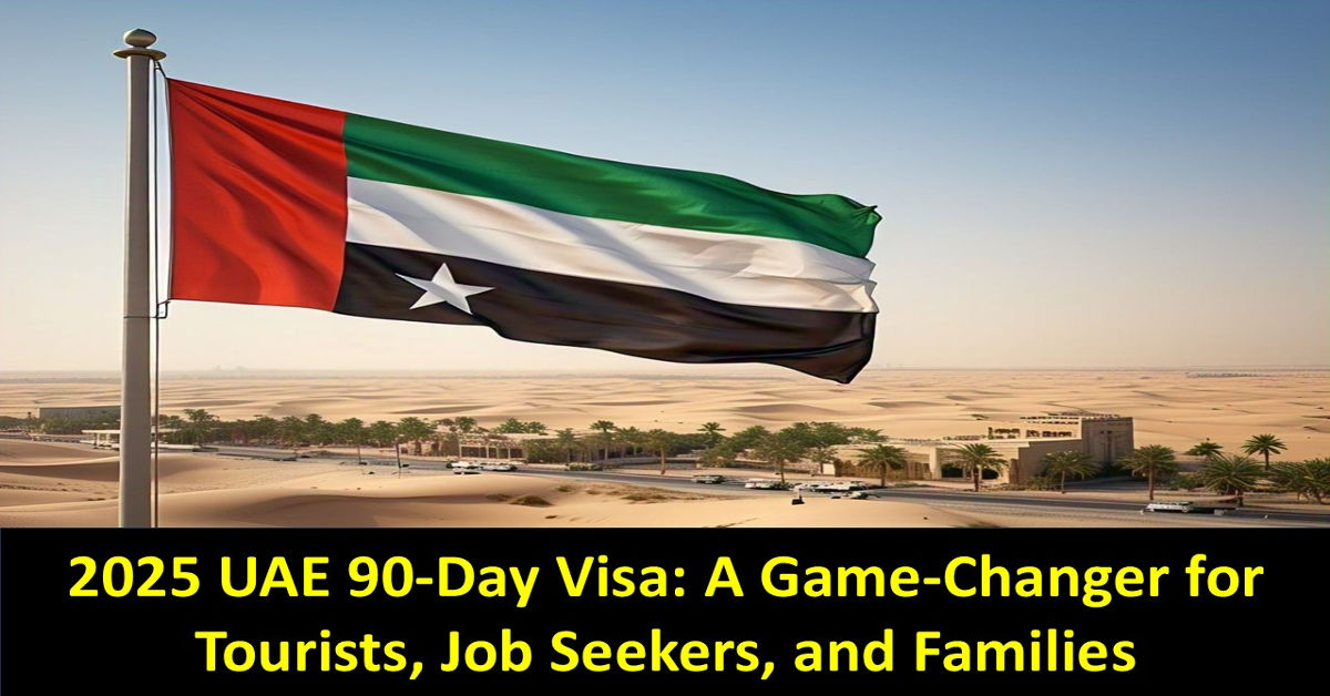 2025 UAE 90-Day Visa