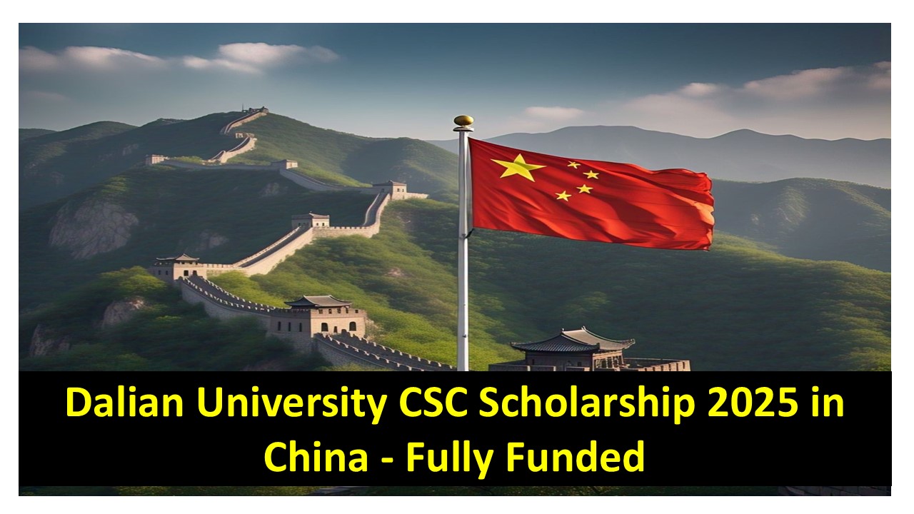 Dalian University CSC Scholarship 2025 in China